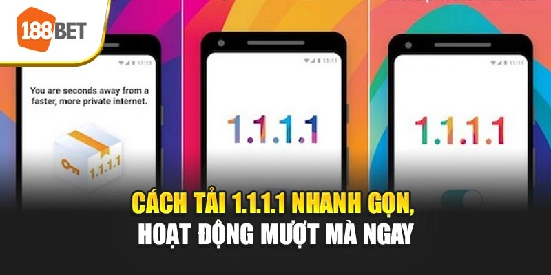 Lợi ích toàn diện khi tải 1.1.1.1 cho máy tính và điện thoại