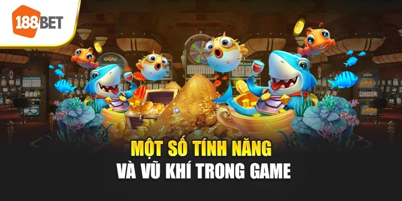 Một số tính năng và vũ khí trong game
