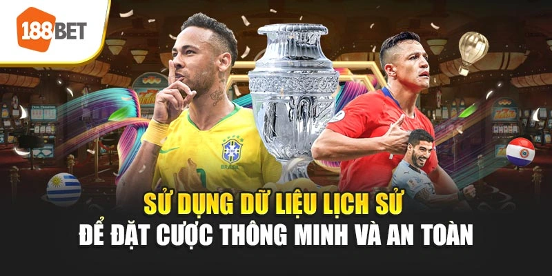 Sử dụng dữ liệu lịch sử để đặt cược thông minh và an toàn.
